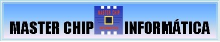 MASTER CHIP - Informática